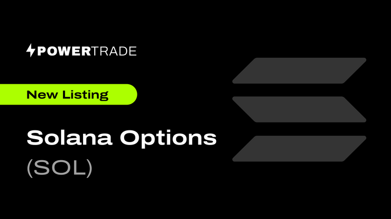 New Listing: Solana Options (SOL) are Now Available